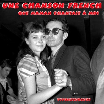 "UNE CHANSON FRENCH", Vivonzeureux! Records, 2010