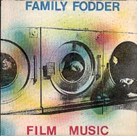 Family Fodder : film music (1981)