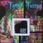 Family Fodder : Monkey banana kitchen (Fresh, 1980) 2000)