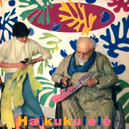 PAULINE EASY : "Haikukulélé", Vivonzeureux! Records, 2006