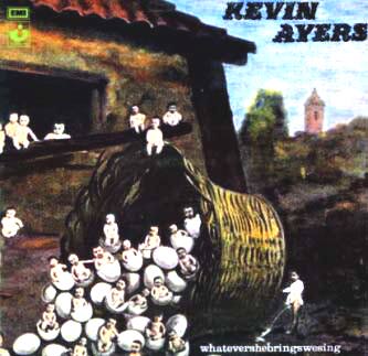 Kevin Ayers, Whatevershebringswesing, 1972