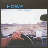 Howe, Confluence, Thrill Jockey & Loose