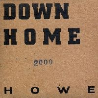 Howe, Upside down home 2000, Ow Om