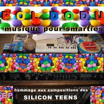 POL DODU : "Musique pour Smarties", Vivonzeureux! Records, 2007