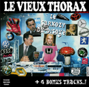 LE VIEUX THORAX : "Le Sarkozy du disque" (click to enlarge image))
